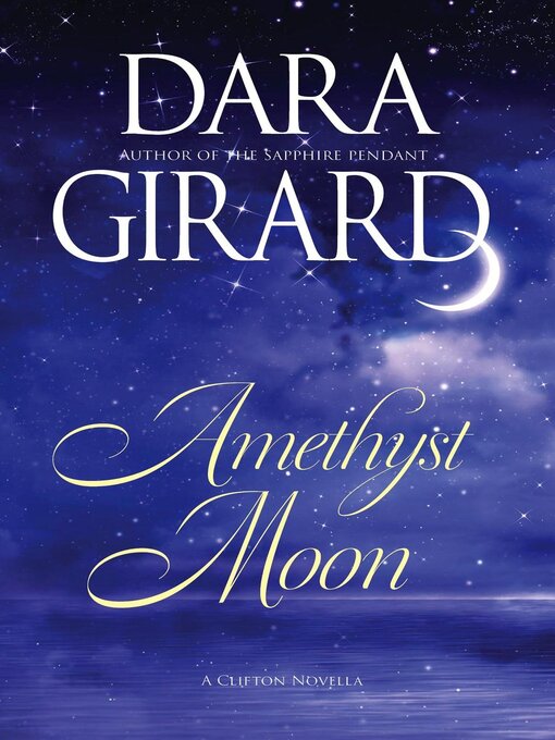 Title details for Amethyst Moon by Dara Girard - Available